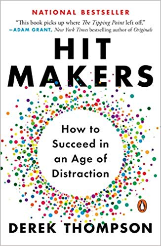 "Hit Makers: The Science of Popularity in the Age of Distraction" by Derek Thompson
