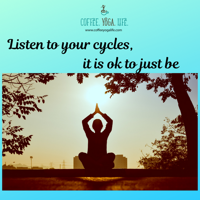 Listen to your cycles