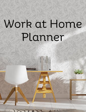 Load image into Gallery viewer, Work at Home Planner