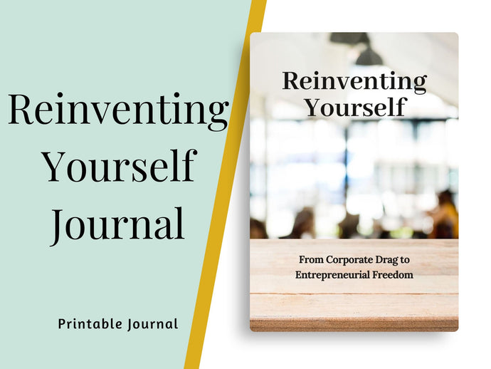 Reinventing Yourself Journal