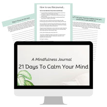 Load image into Gallery viewer, 21 Days to Calm Your Mind Journal