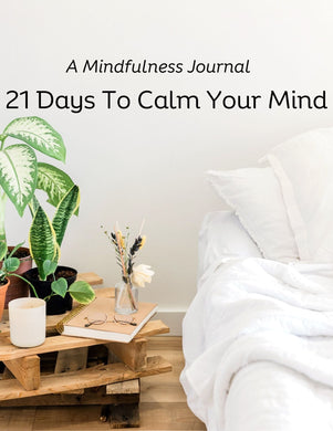 21 Days to Calm Your Mind Journal