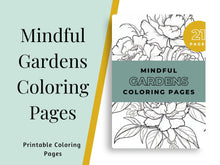Load image into Gallery viewer, Mindful Gardens Coloring Pages