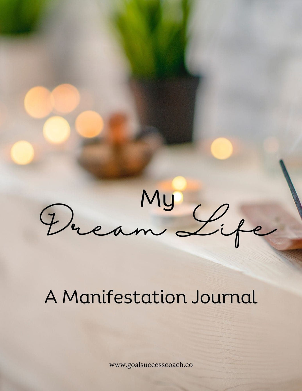 My Dream Life Journal