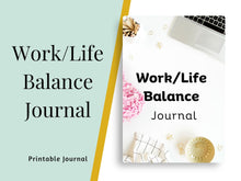 Load image into Gallery viewer, Work/Life Balance Journal