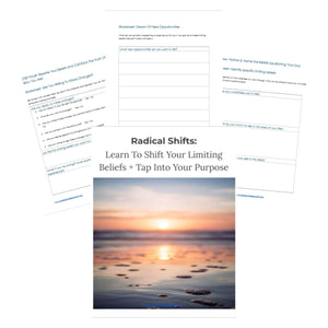 Radical Shifts: Learn To Shift Your Limiting Beliefs And Tap Into Your Power