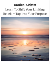 Load image into Gallery viewer, Radical Shifts: Learn To Shift Your Limiting Beliefs And Tap Into Your Power