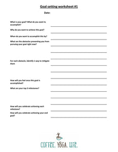Goal Setting Worksheet #1 - Coffee.Yoga.Life.